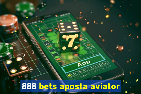 888 bets aposta aviator